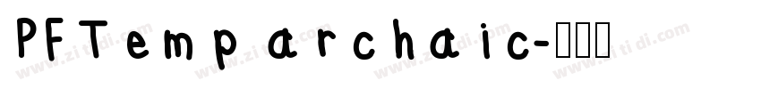 PFTemp archaic字体转换